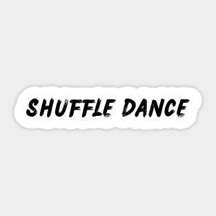 Shuffle Dance Sticker